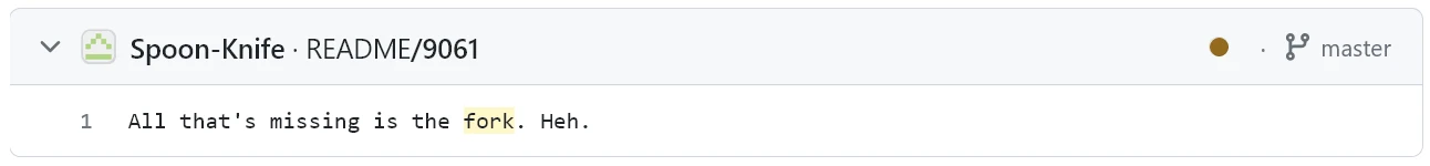 Another search result rendering incorrectly, with the file path this time displaying as README/9061. The repo name is Spoon-Knife, and the content of the file is ‘All that's missing is the fork. Heh.’